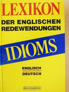 Idioms - Lexikon der englischen Redewendungen [antikvár]