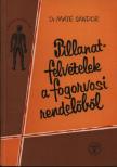 Dr. Máté Sándor - Pillanatfelvételek a fogorvosi rendelőből [antikvár]