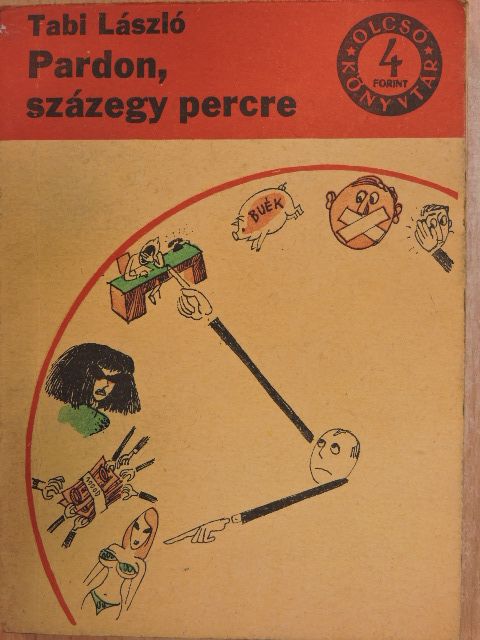 Tabi László - Pardon, százegy percre! [antikvár]