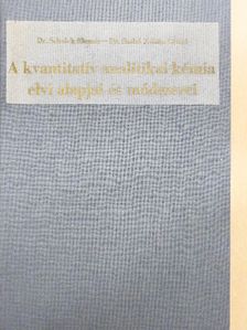 Dr. Schulek Elemér - A kvantitatív analitikai kémia elvi alapjai és módszerei [antikvár]