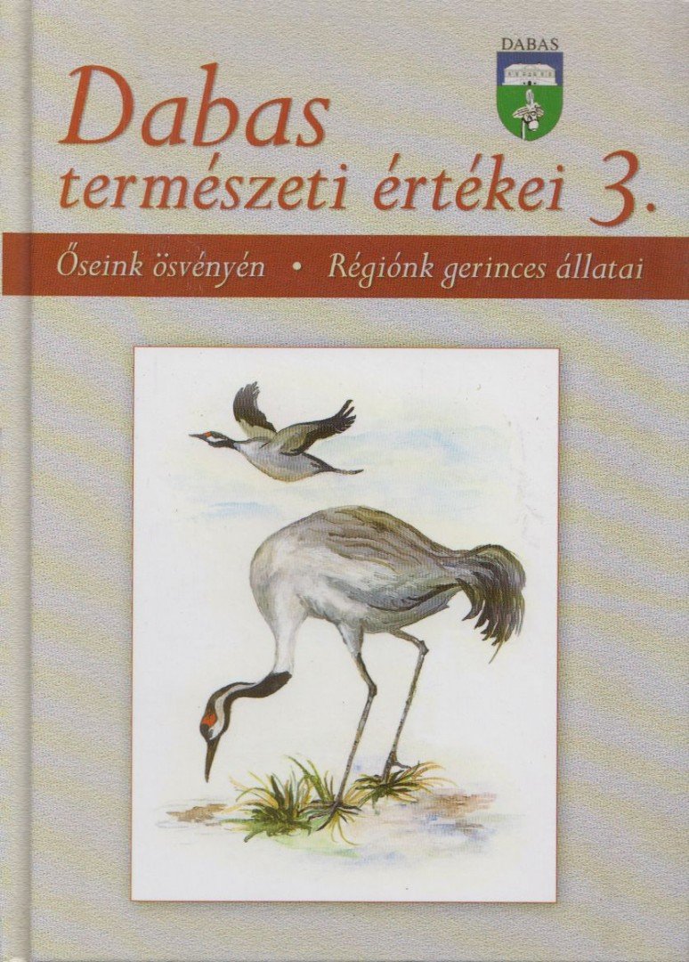 Czeróczki András, Sztavinovszky Győző - Dabas természeti értékei 3. [antikvár]