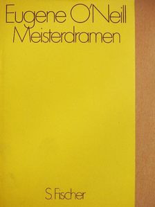Eugene O'Neill - Meisterdramen [antikvár]
