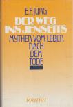 Ernst F. Jung - Der Weg ins Jenseits [antikvár]
