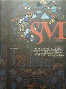 Dr. Lőrincz Zoltán - Szent Márton, Savaria szülötte [antikvár]