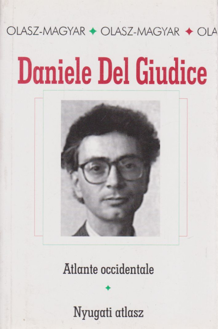 GIUDICE, DANIELE DEL - Atlante occidentale - Nyugati atlasz (dedikált) [antikvár]