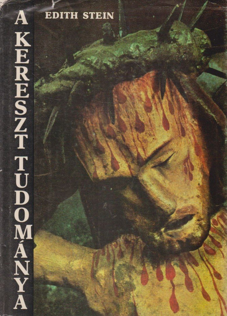Edith Stein - A kereszt tudománya [antikvár]