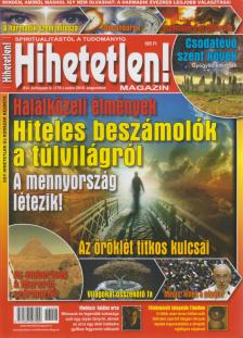 Szűcs Róbert (főszerk.) - Hihetetlen! Magazin 2016. augusztus [antikvár]