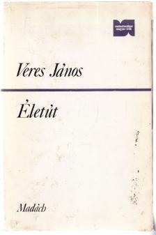 Veres János - Életút (dedikált) [antikvár]