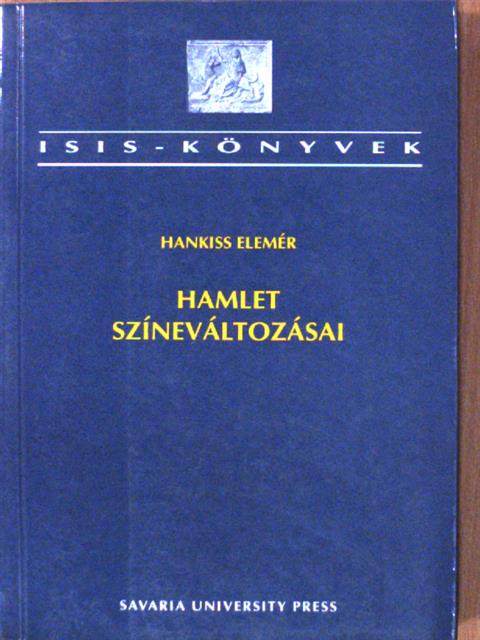 Hankiss Elemér - Hamlet színeváltozásai [antikvár]