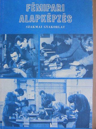 Simon Sándor - Fémipari alapképzés [antikvár]