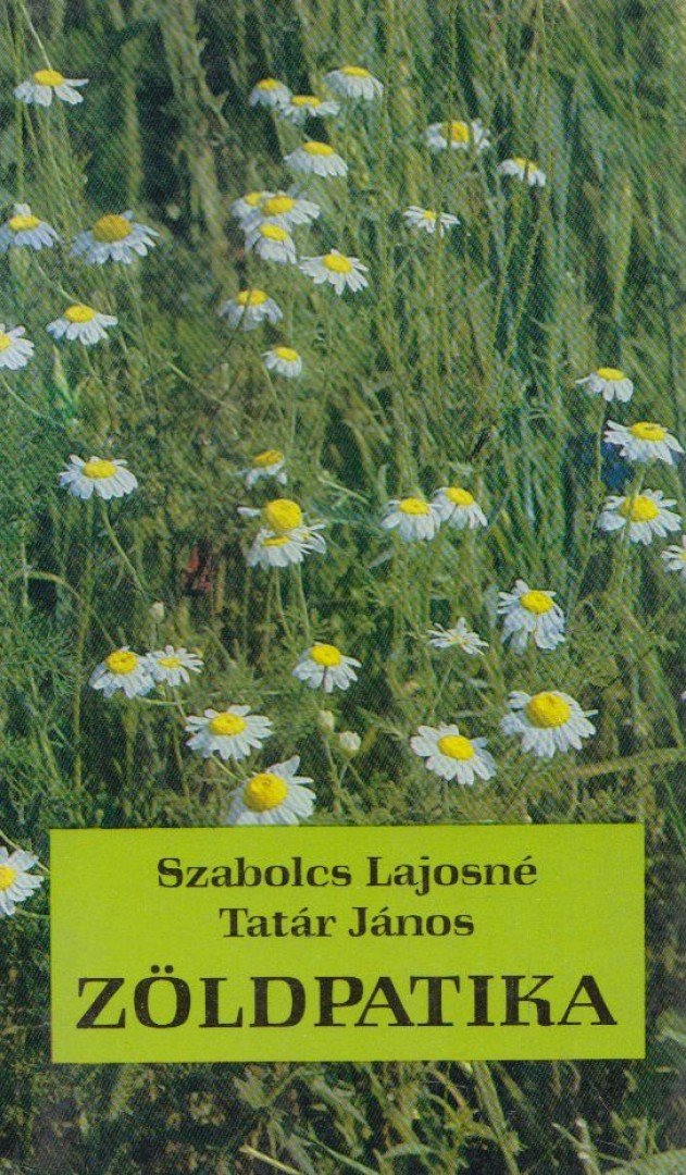 Szabolcs Lajosné, Tatár János - Zöldpatika [antikvár]