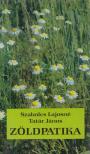 Szabolcs Lajosné, Tatár János - Zöldpatika [antikvár]