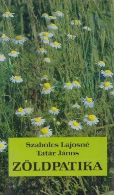 Szabolcs Lajosné, Tatár János - Zöldpatika [antikvár]