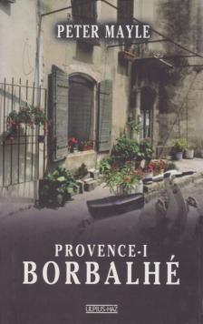 MAYLE, PETER - Provence-i borbalhé [antikvár]