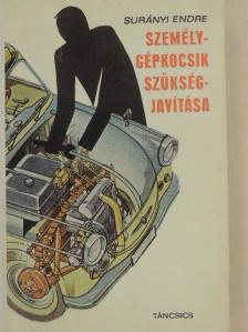 Surányi Endre - Személygépkocsik szükségjavítása [antikvár]