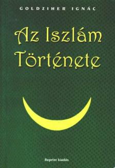 Goldziher Ignác - Az iszlám története [antikvár]