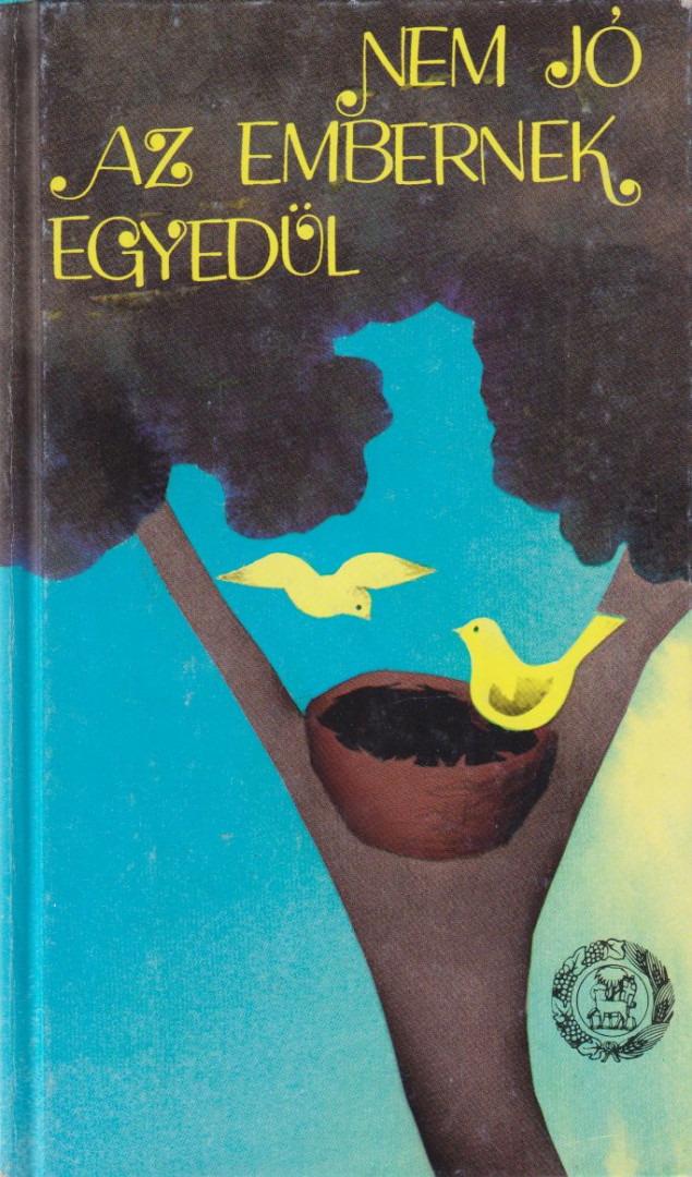 Gyökössy Endre, Ablonczy Dániel, Adorján József - Nem jó az embernek egyedül... [antikvár]
