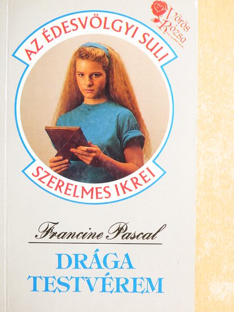 Francine Pascal - Drága testvérem [antikvár]