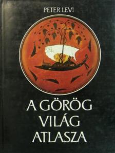 Peter Levi - A görög világ atlasza [antikvár]