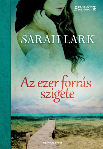 Sarah Lark - Az ezer forrás szigete [eKönyv: epub, mobi]