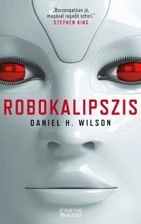 WILSON, DANIEL H. - Robokalipszis