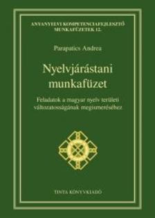 Parapatics Andrea - Nyelvjárástani munkafüzet