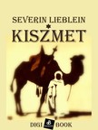 Lieblein Severin - Kiszmet [eKönyv: epub, mobi]