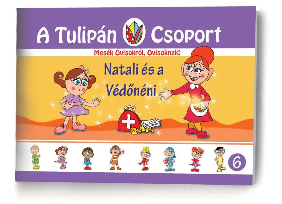 Szabó Ágnes - A Tulipán Csoport - Natali és a védő néni