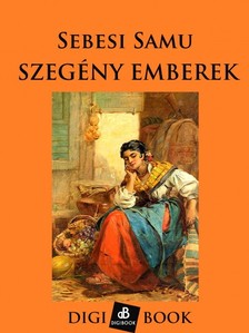 Samu Sebesi - Szegény emberek [eKönyv: epub, mobi]