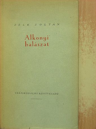 Zelk Zoltán - Alkonyi halászat [antikvár]