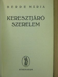 Berde Mária - Keresztjáró szerelem [antikvár]