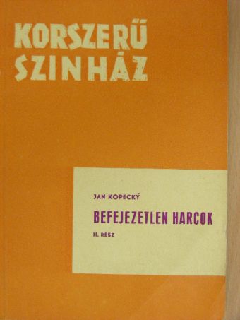 Jan Kopecky - Befejezetlen harcok II. [antikvár]