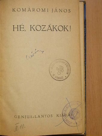 Komáromi János - Hé, kozákok! [antikvár]