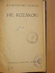 Komáromi János - Hé, kozákok! [antikvár]