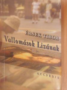 Érsek Tibor - Vallomások Lizának [antikvár]