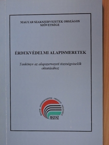 Érdekvédelmi alapismeretek [antikvár]