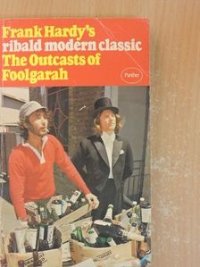 Frank Hardy - The Outcasts of Foolgarah [antikvár]