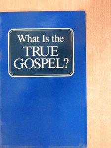 Herbert W. Armstrong - What Is the True Gospel? [antikvár]