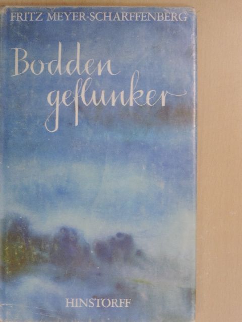 Fritz Meyer-Scharffenberg - Boddengeflunker [antikvár]