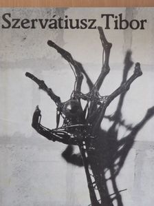 Szervátiusz Tibor - Szervátiusz Tibor [antikvár]