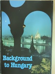 Background to Hungary [antikvár]