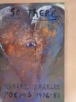 Robert Creeley - So there [antikvár]