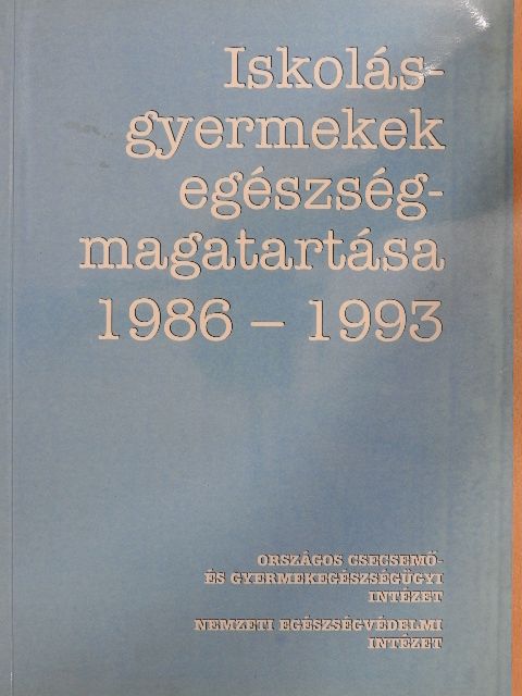 Mándoki Rózsa - Iskolásgyermekek egészségmagatartása 1986-1993 [antikvár]