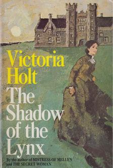 Victoria Holt - The Shadow of the Lynx [antikvár]