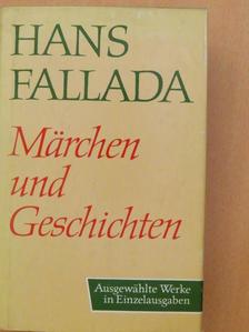 Hans Fallada - Märchen und Geschichten [antikvár]