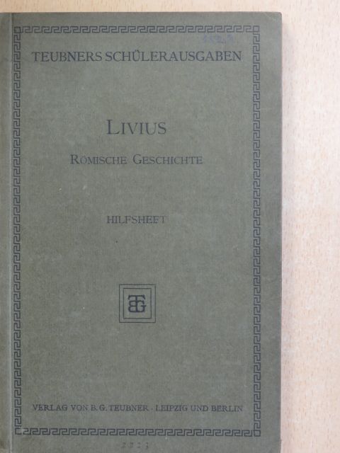 Des Titus Livius Römische Geschichte [antikvár]