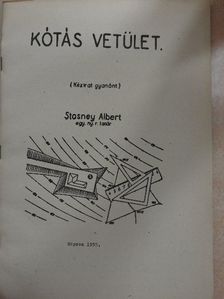 Stasney Albert - Kótás vetület [antikvár]