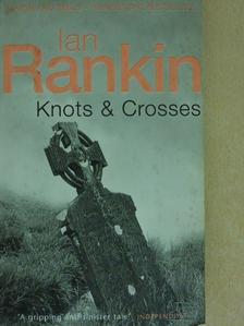 Ian Rankin - Knots & Crosses [antikvár]