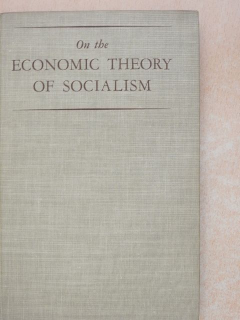 Fred M. Taylor - On the Economic Theory of Socialism [antikvár]