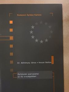 Dr. Böhönyey János - Építészek szervezetei az EU országokban [antikvár]